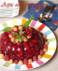 aspic aux fruits rouges