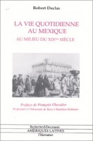 La vie quotidienne au Mexique au milieu du XIXieme siècle